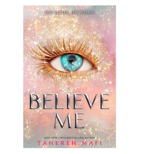 Believe Me By Tahereh Mafi Novel (book)